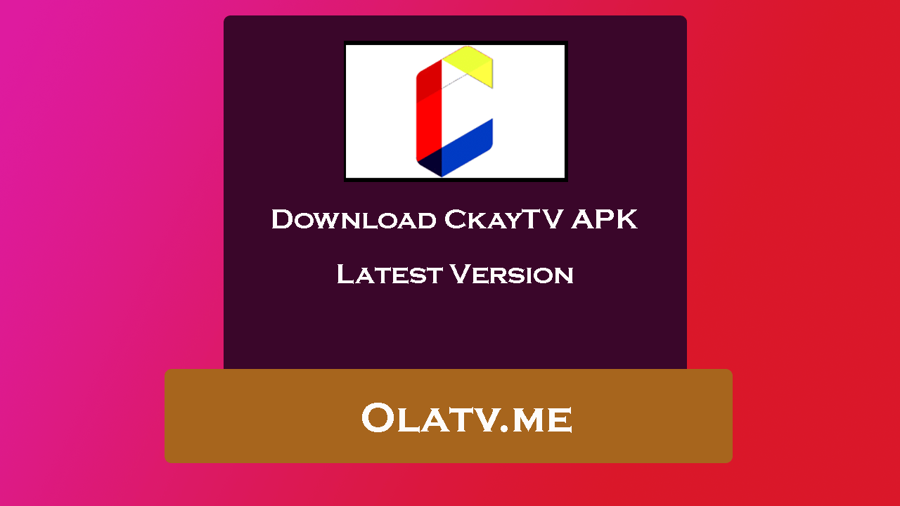 Download CkayTV APK Latest Version